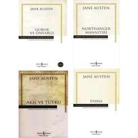 Gurur ve Önyargı - Akıl ve Tutku - Emma - Northanger Manastırı - Jane Austen