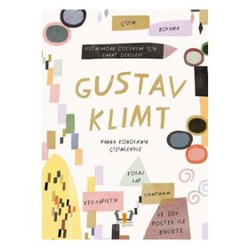 Gustav Klimt Ustalardan Çocuklar İçin Sanat Dersleri - Rachel Williams