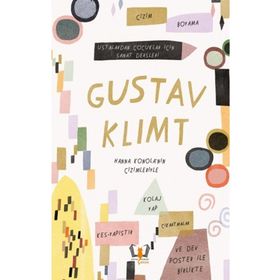 Gustav Klimt Ustalardan Çocuklar İçin Sanat Dersleri - Rachel Williams