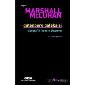 Gutenberg Galaksisi - Marshall Mcluhan