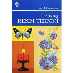 GUVAŞ RESIM TEKNİĞİ - JUAN T.CORMAMALA-(ANAHID DEMIR)