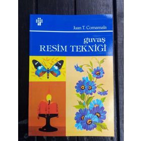 GUVAŞ RESIM TEKNİĞİ - JUAN T.CORMAMALA-(ANAHID DEMIR)
