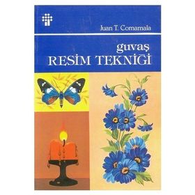 GUVAŞ RESIM TEKNİĞİ - JUAN T.CORMAMALA-(ANAHID DEMIR)