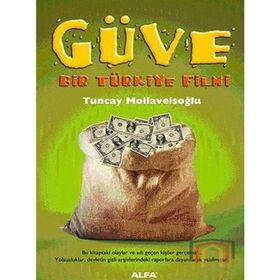 GÜVE BIR TÜRKİYE FILMI - TUNCAY MOLLAVEİSOĞLU