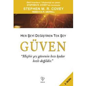 Güven Her Şeyi Değiştiren Tek Şey - Stephen M. R Covey