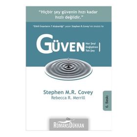 Güven Her Şeyi Değiştiren Tek Şey - Stephen M. R Covey