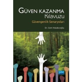 Güven Kazanma Kılavuzu - Cem Malakcıoğlu