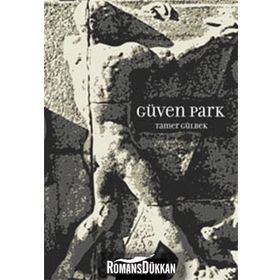GÜVEN PARK - TAMER GÜLBEK