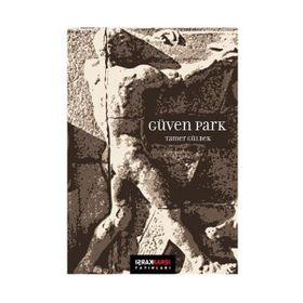 GÜVEN PARK - TAMER GÜLBEK