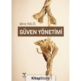 Güven Yönetimi - Mine Halis