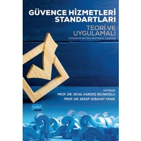 Güvence Hizmetleri Standartları Teori ve Uygulamalı - Nobel Yayınevi
