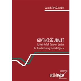 Güvencesiz Adalet - Duygu Hatipoğlu Aydın