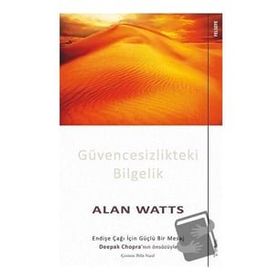 Güvencesizlikteki Bilgelik - Alan Watts