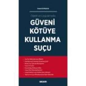 Güveni Kötüye Kullanma Suçu - Hasan Elmalıca