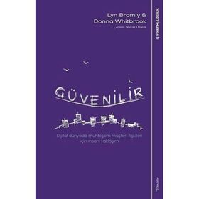 Güvenilir - Dijital Dünyada Muhteşem Müşteri İlişkileri İçin İnsani Yaklaşım - Sola Unitas