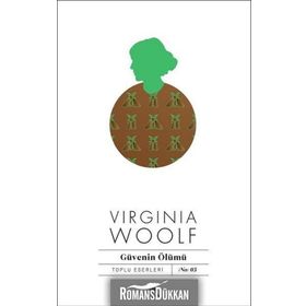 Güvenin Ölümü - Virginia Woolf