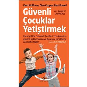 Güvenli Çocuklar Yetiştirmek - Kolektif
