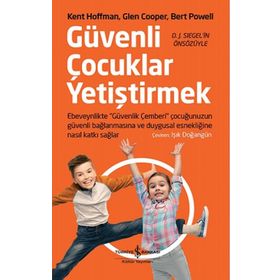 Güvenli Çocuklar Yetiştirmek - Kolektif