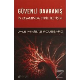 Güvenli Davranış - Jale Minibaş-Poussard