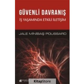 Güvenli Davranış - Jale Minibaş-Poussard