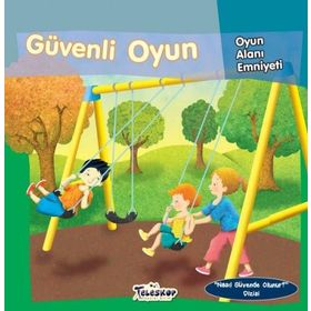 Güvenli Oyun - Oyun Alanı Emniyeti - Nasıl Güvende Olunur - Jill Urban Donahue