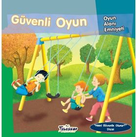 Güvenli Oyun - Oyun Alanı Emniyeti - Nasıl Güvende Olunur - Jill Urban Donahue