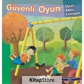 Güvenli Oyun - Oyun Alanı Emniyeti - Nasıl Güvende Olunur - Jill Urban Donahue