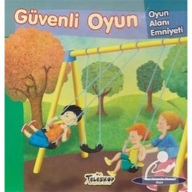 Güvenli Oyun - Oyun Alanı Emniyeti - Nasıl Güvende Olunur - Jill Urban Donahue