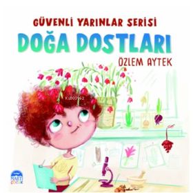 Güvenli Yarınlar Serisi Doğa Dostları Martı Çocuk Yayınları