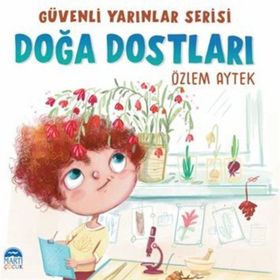 Güvenli Yarınlar Serisi Doğa Dostları Martı Çocuk Yayınları