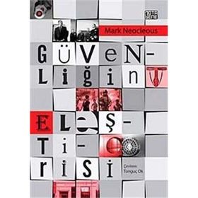 Güvenliğin Eleştirisi - Mark Neocleous