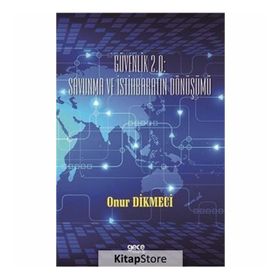 Güvenlik 2.0 - Savunma ve İstihbaratin Dönüşümü - Onur Dikmeci