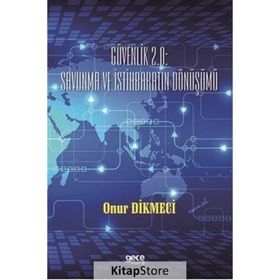Güvenlik 2.0 - Savunma ve İstihbaratin Dönüşümü - Onur Dikmeci