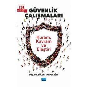 Güvenlik Çalışmaları Bülent Sarper Ağır Nobel Akademik Yayıncılık