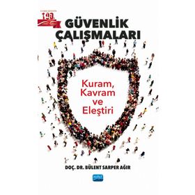 Güvenlik Çalışmaları Bülent Sarper Ağır Nobel Akademik Yayıncılık