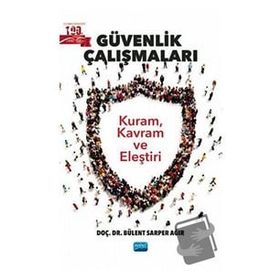 Güvenlik Çalışmaları Bülent Sarper Ağır Nobel Akademik Yayıncılık