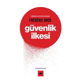 Güvenlik İlkesi - Frederic Gros