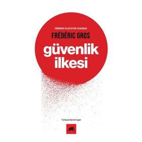 Güvenlik İlkesi - Frederic Gros