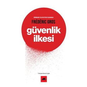 Güvenlik İlkesi - Frederic Gros