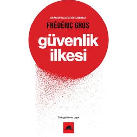 Güvenlik İlkesi - Frederic Gros
