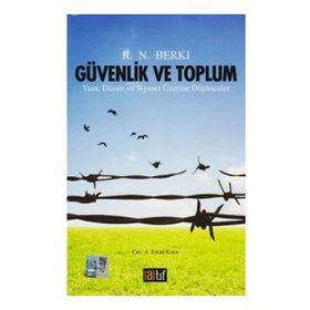 Güvenlik Ve Toplum - R. N. Berkı