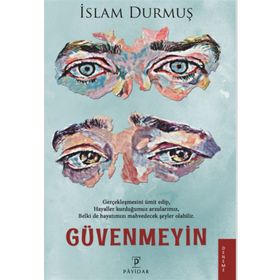 Güvenmeyin - İslam Durmuş