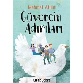 Güvercin Adımları - Mehmet Atilla