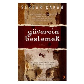 GÜVERCİN BESLEMEK - SERDAR ÇAKAN