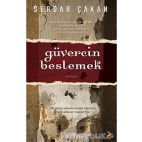 GÜVERCİN BESLEMEK - SERDAR ÇAKAN