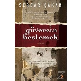 GÜVERCİN BESLEMEK - SERDAR ÇAKAN