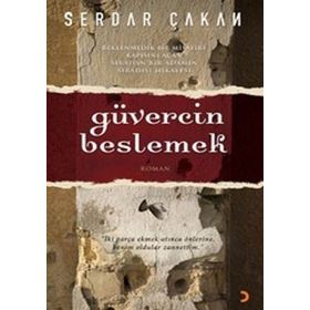GÜVERCİN BESLEMEK - SERDAR ÇAKAN
