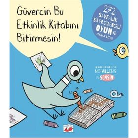 Güvercin Bu Etkinlik Kitabını Bitirmesin! - Mo Willems