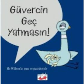 Güvercin Geç Yatmasın! - Mo Willems
