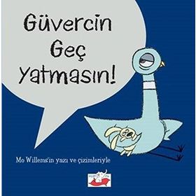 Güvercin Geç Yatmasın! - Mo Willems